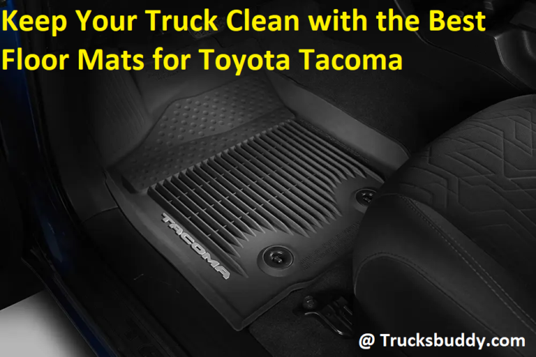 Keep Your Truck Clean with the Best Floor Mats for Toyota